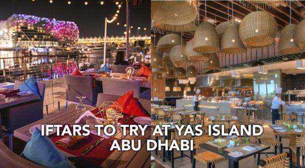 RAMADAN 2021: TOP IFTARS TO TRY IN YAS ISLAND ABU DHABI