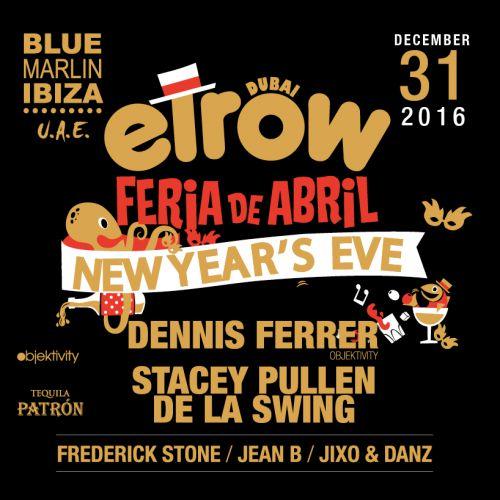 NYE 2017 ELROW with Dennis Ferrer, Stacey Pullen and De La Swing