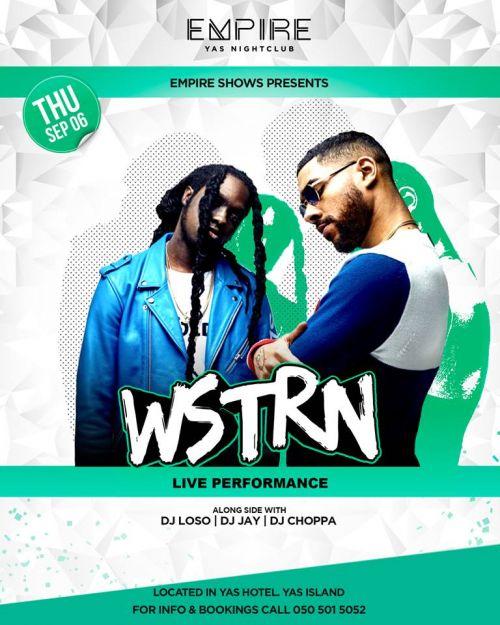 WSTRN ✮ Live Performance ✮ Empire Yas