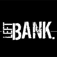 LEFT BANK