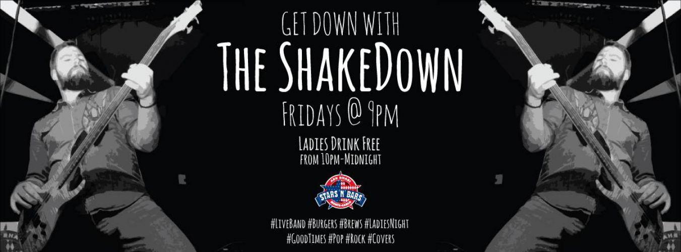 The ShakeDown - Live Music & Ladies Drink Fre