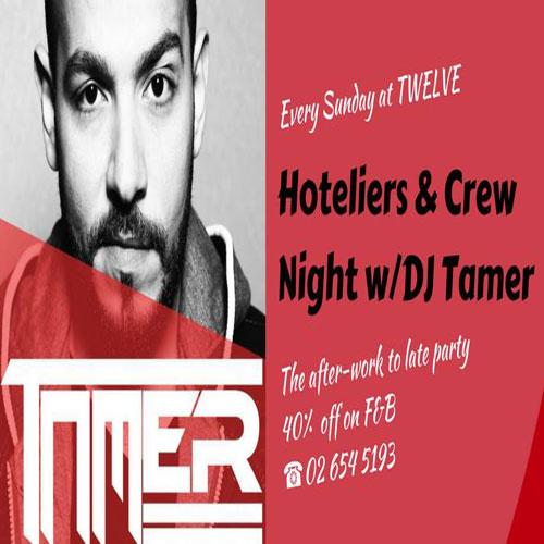 Hoteliers & Crew Night w/ DeeJay Tamer