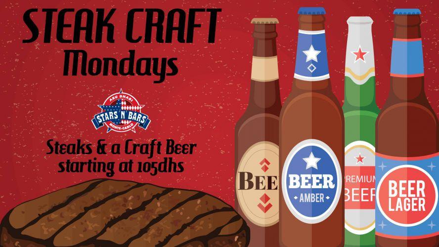 SteakCraft Mondays - A Night of Tasty Steaks and Craft Beers
