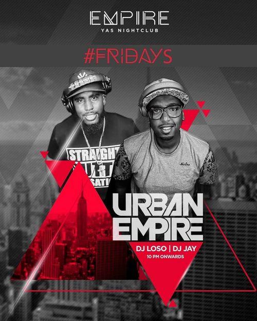✩ Urban Empire ✩ Yas Island ✩ Friday
